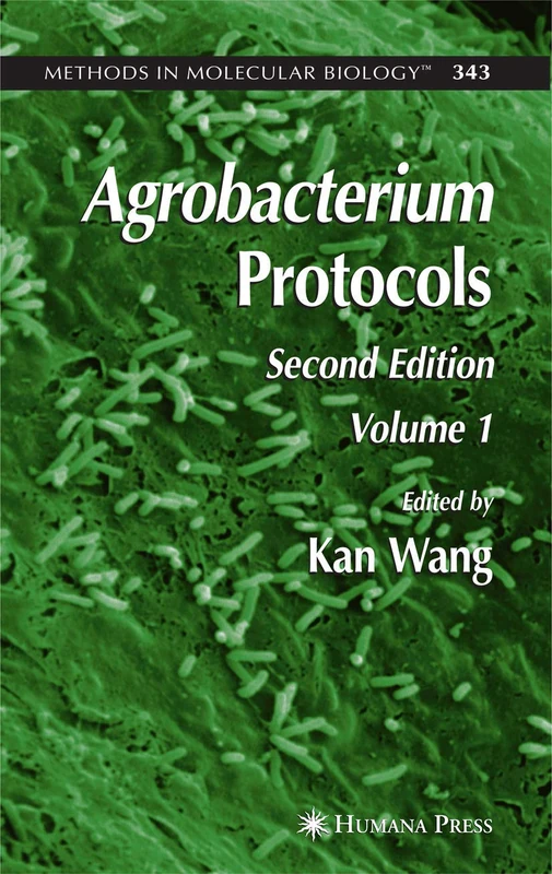 Humana Agrobacterium Protocols: Volume I (Methods in Molecular Biology)