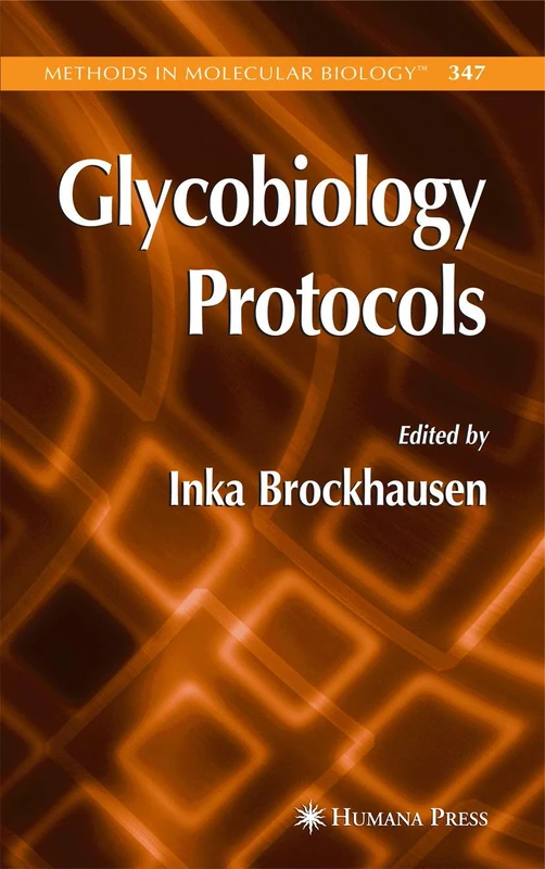 Glycobiology Protocols: 347 (Methods in Molecular Biology, 347)