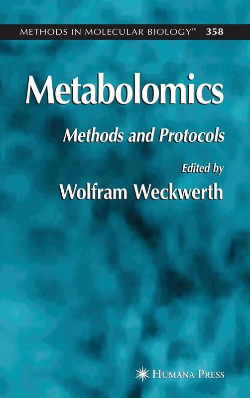 Metabolomics: Methods and Protocols: 358 (Methods in Molecular Biology, 358)