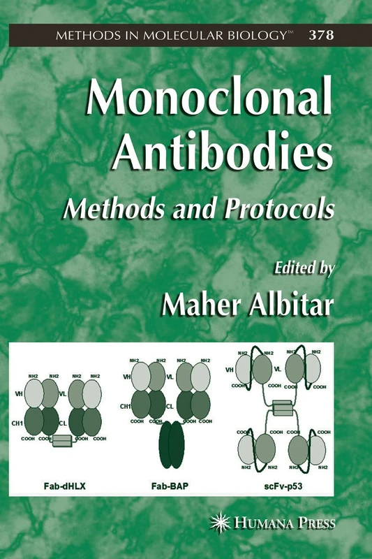 Monoclonal Antibodies: Methods and Protocols: 378 (Methods in Molecular Biology, 378)