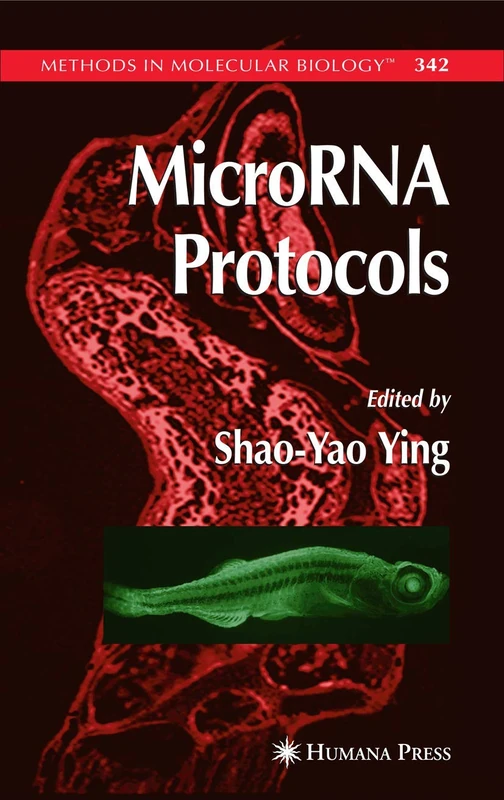 MicroRNA Protocols: 342 (Methods in Molecular Biology, 342)