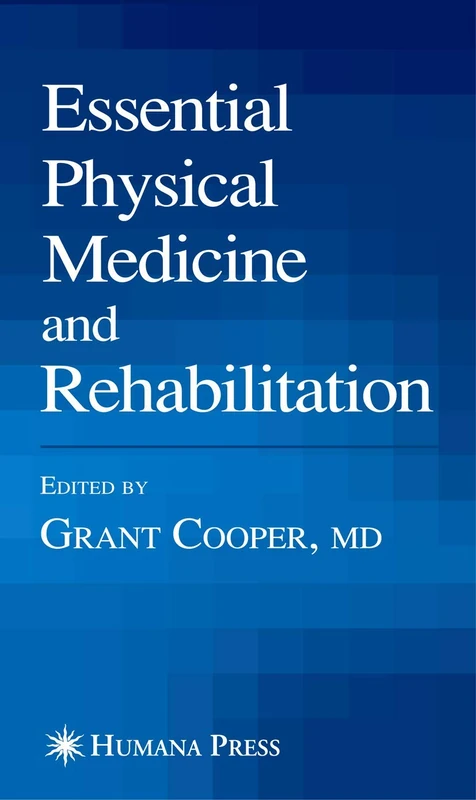 Essential Physical Medicine and Rehabilitation (Musculoskeletal Medicine)