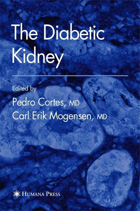 The Diabetic Kidney (Contemporary Diabetes)