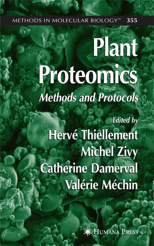 Plant Proteomics: Methods and Protocols: 355 (Methods in Molecular Biology, 355)