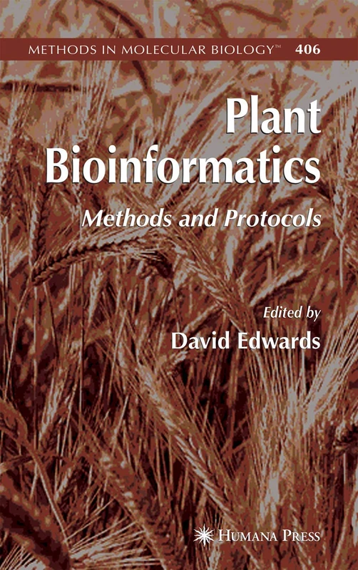 Plant Bioinformatics: Methods and Protocols: 406 (Methods in Molecular Biology, 406)