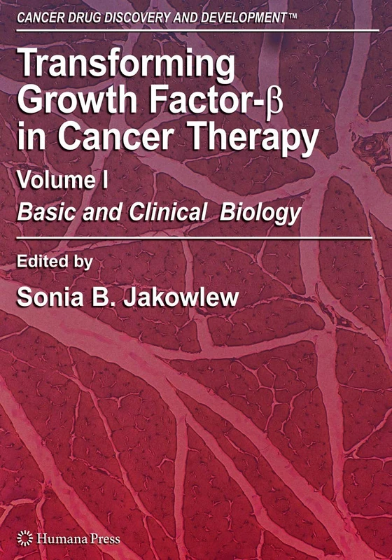 Transforming Growth Factor-Beta in Cancer Therapy, Volume I: Basic and Clinical Biology: 1 (Cancer Drug Discovery and Development) - Image 1