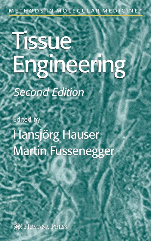 Humana Tissue Engineering: 140 (Methods in Molecular Medicine)