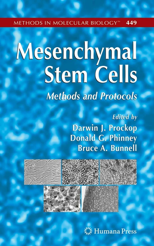 Mesenchymal Stem Cells: Methods and Protocols: 449 (Methods in Molecular Biology, 449)
