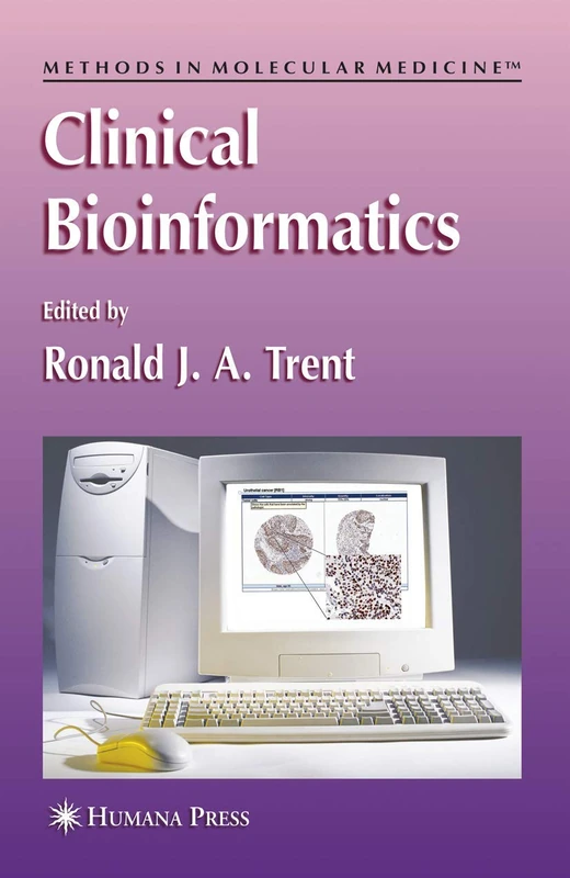 Clinical Bioinformatics: 141 (Methods in Molecular Medicine, 141)