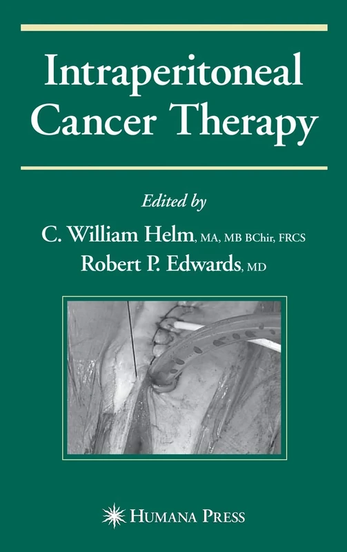Intraperitoneal Cancer Therapy (Current Clinical Oncology)
