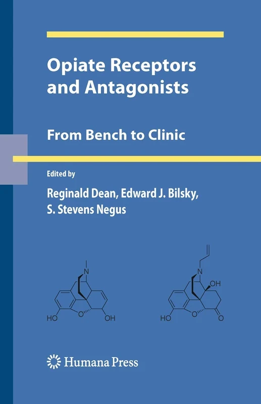 Opiate Receptors and Antagonists: From Bench to Clinic (Contemporary Neuroscience)