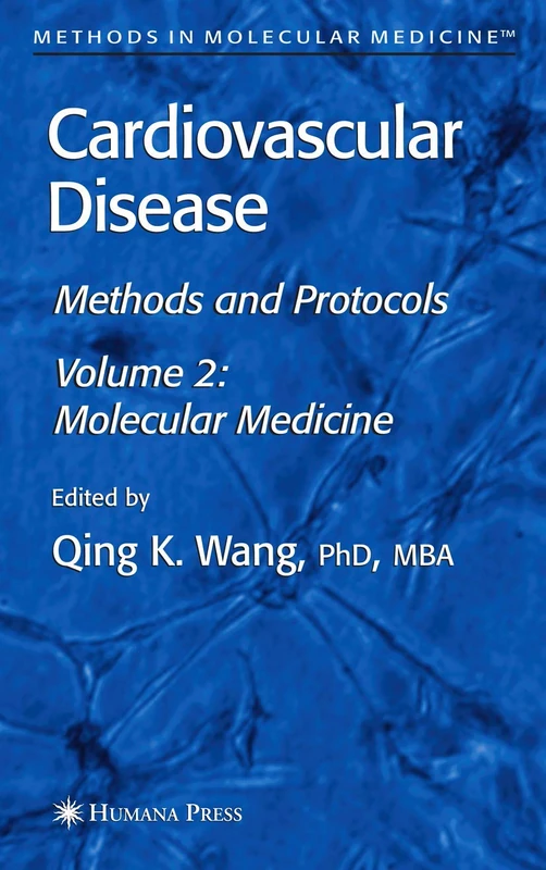Cardiovascular Disease, Volume 2: Molecular Medicine (Methods in Molecular Medicine, 129)