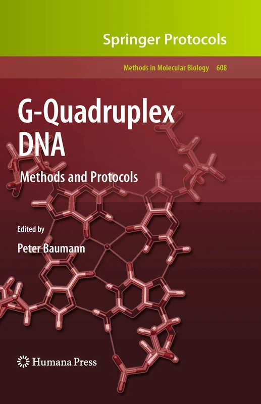 Humana G-Quadruplex DNA: Methods and Protocols - Vol 608