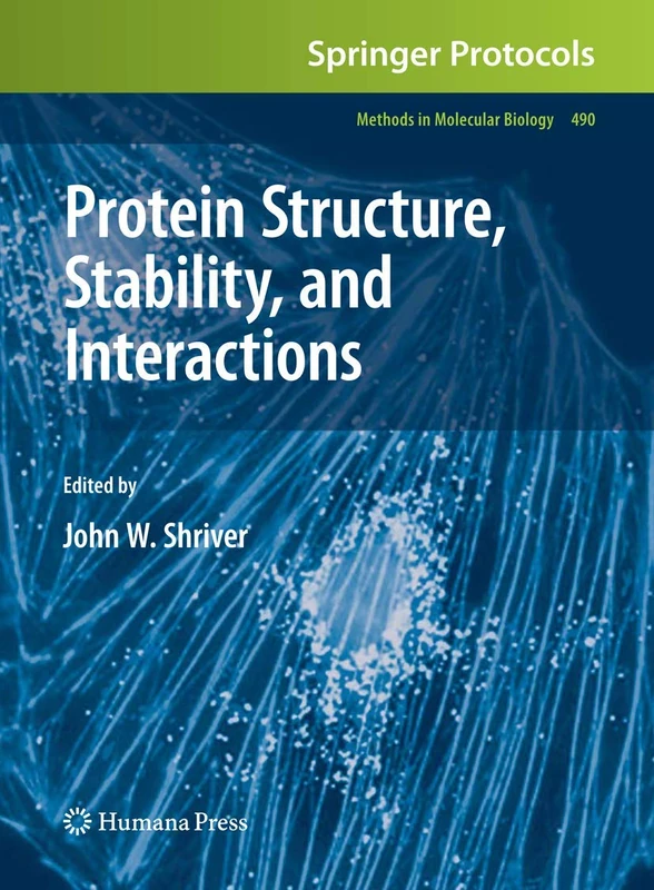 Humana Protein Structure, Stability, and Interactions Volume 490