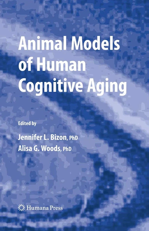 Animal Models of Human Cognitive Aging (Aging Medicine)