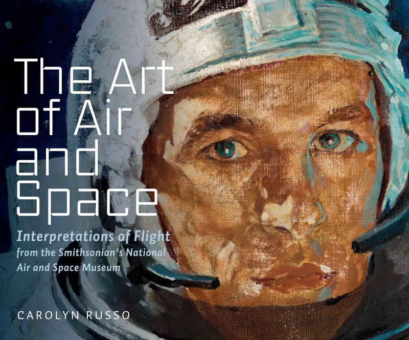 The Art of Air and Space: Interpretations of Flight from the Smithsonian's National Air and Space Museum - Image 1
