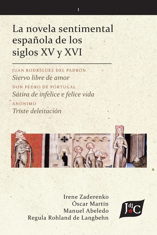 La novela sentimental española de los siglos XV y XVI (V. 1, PB): 106 (Ediciones Críticas)