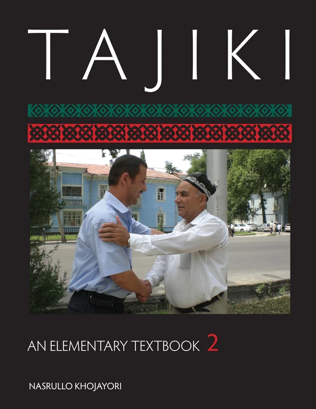 Tajiki: v. 2: An Elementary Textbook: An Elementary Textbook, Volume 2