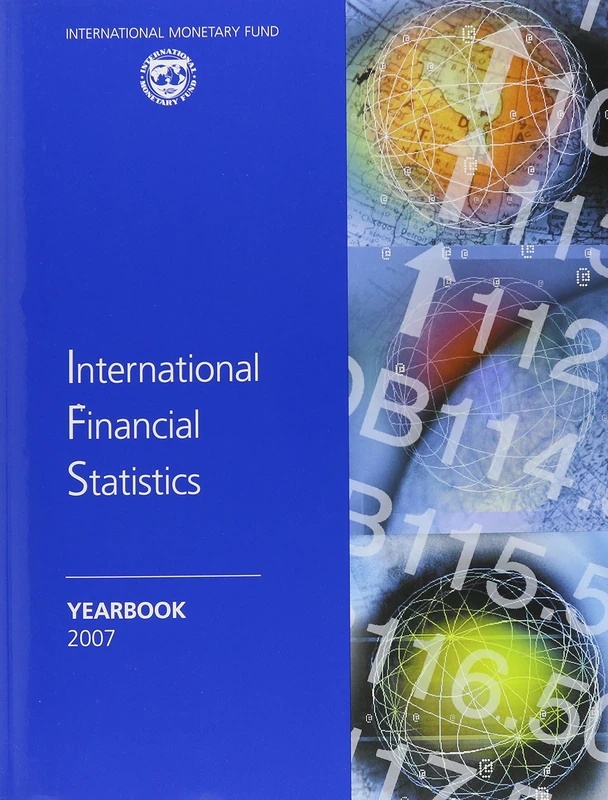 International Financial Statistics Yearbook: 2007