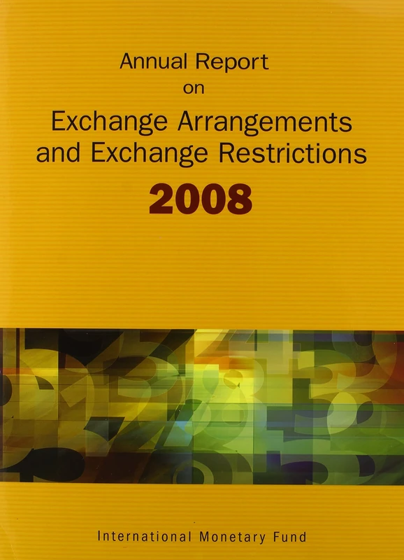 Annual Report on Exchange Arrangements and Exchange Restrictions (Annual Report on Exchange Arrangements & Exchange Restrictio)
