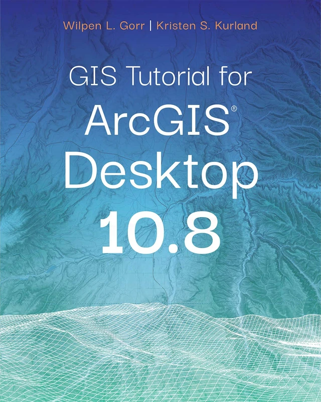 GIS Tutorial for ArcGIS Desktop 10.8 - Image 1
