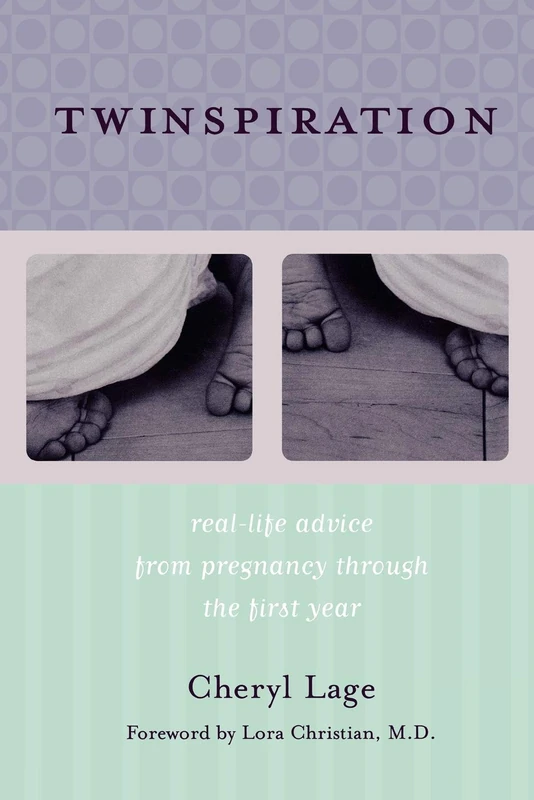 Twinspiration: Real-life Advice from Pregnancy through the First Year: Real-life Advice from Pregnancy through the First Year - Image 1