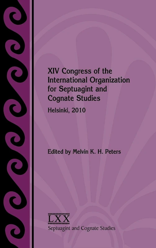 XIV Congress of the IOSCS, Helsinki, 2010 (Septuagint and Cognate Studies)
