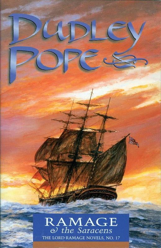 Ramage & the Saracens (The Lord Ramage Novels): 17