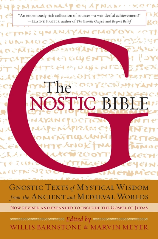 The Gnostic Bible: Revised Edition: Revised and Expanded Edition