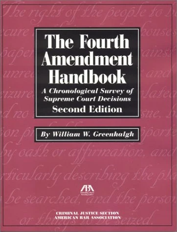 The Fourth Amendment Handbook: A Chronological Survey of Supreme Court Decisions - Image 1