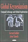 Global Keynesianism: Unequal Exchange and Global Exploration
