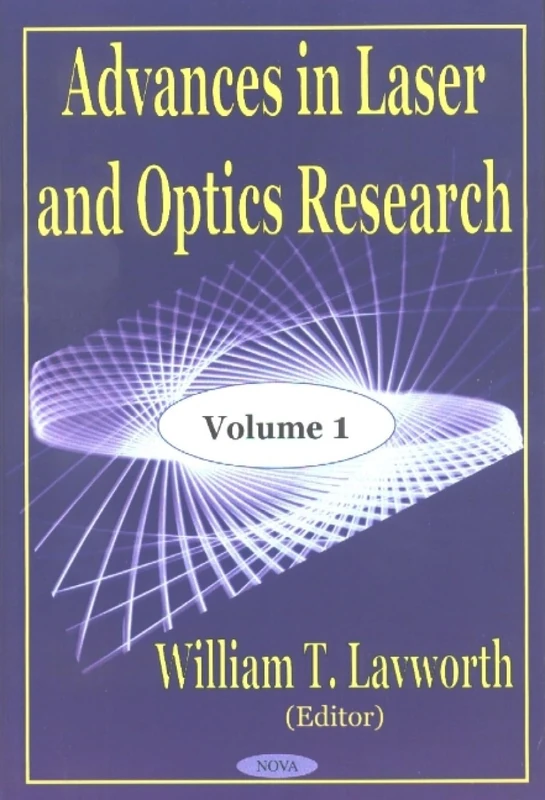 Advances in Laser and Optics Research: v. 1: Vol 1: Volume 1