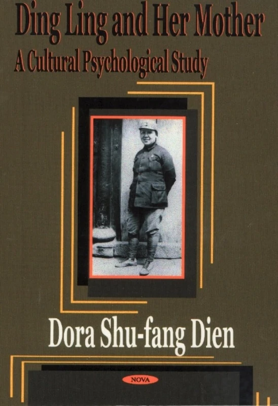 Ding Ling and Her Mother: A Cultural Psychological Study