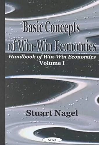 Basic Concepts of Win-Win Economics: Volume 1
