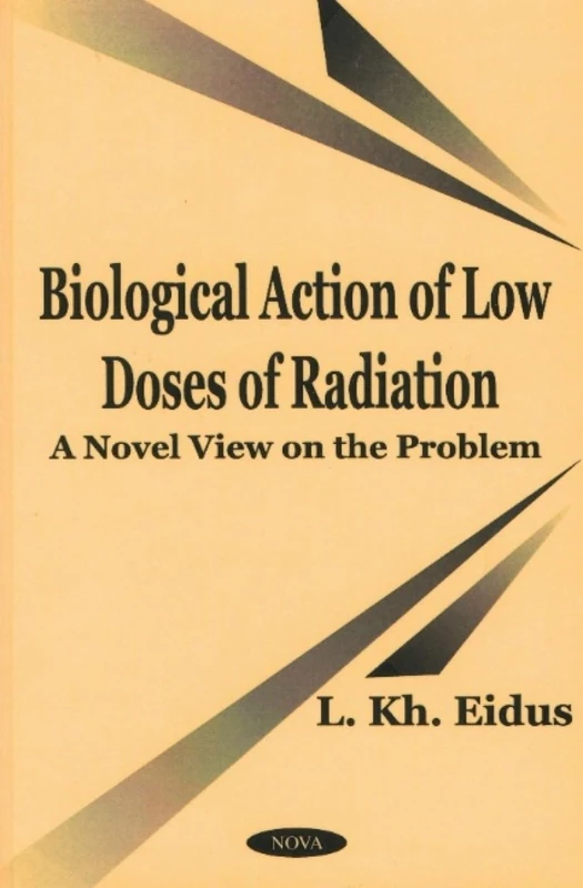 Biological Action of Low Doses of Radiation: A Novel View on the Problem - Image 1