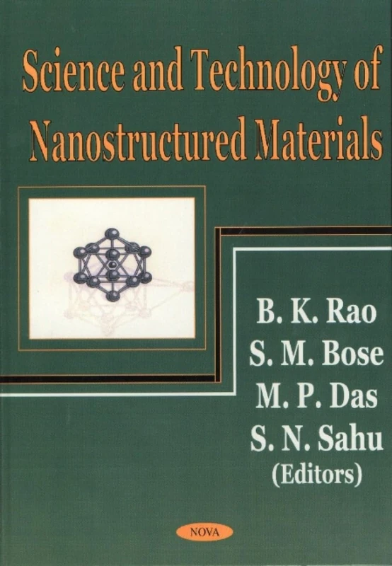 Science and Technology of Nanostructural Materials