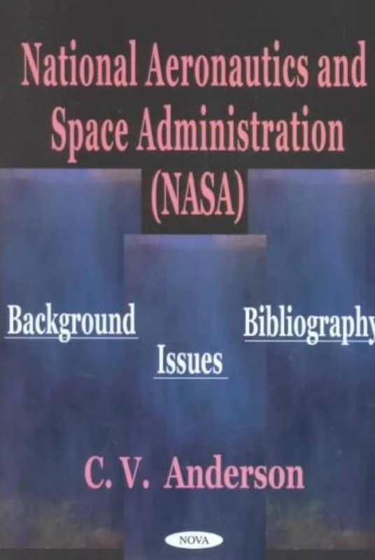 NASA Background, Issues: Background, Issues, Bibliography