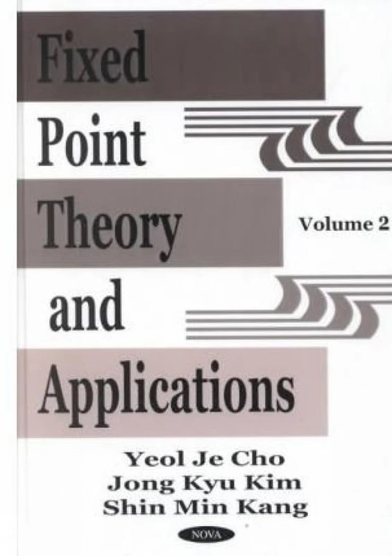 Fixed Point Theory & Appl.: 2: Volume II