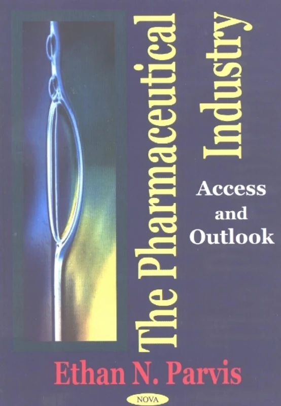 Pharmaceutical Industry: Access and Outlook: Access & Outlook