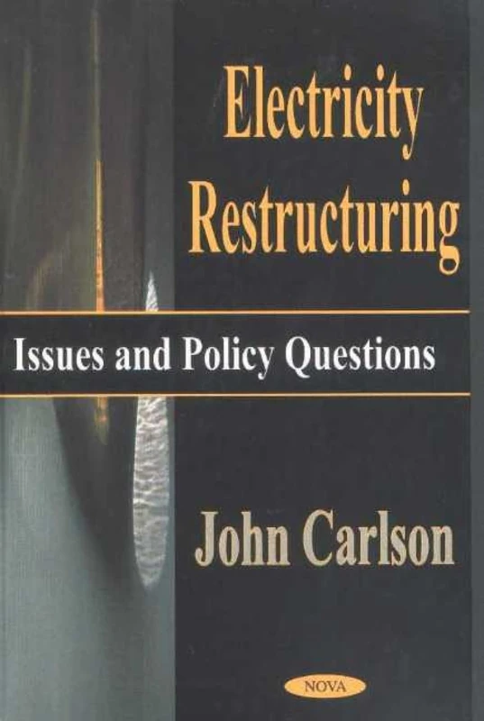 Electricity Restructuring: Issues and Policy Questions