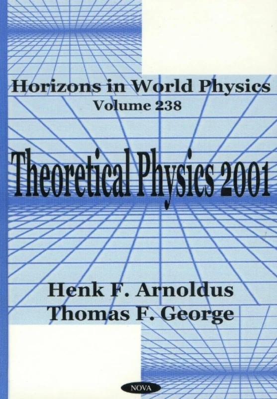 Theoretical Physics 2001 (Horizons in World Physics)
