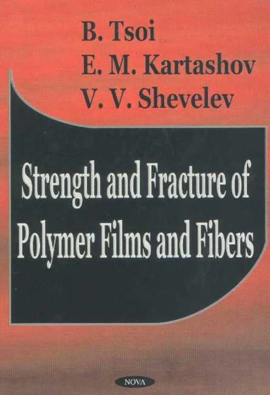 Strength and Fracture of Polymer Films and Fibers