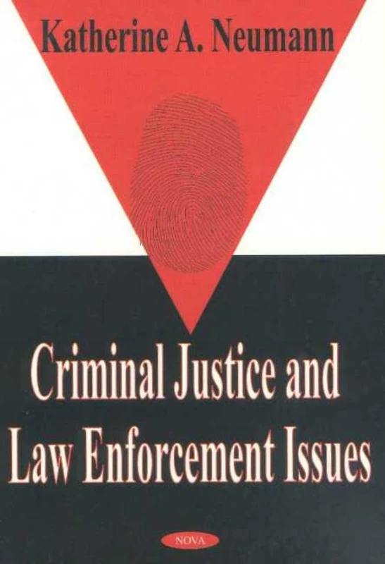 Criminal Justice and Law Enforcement Issues