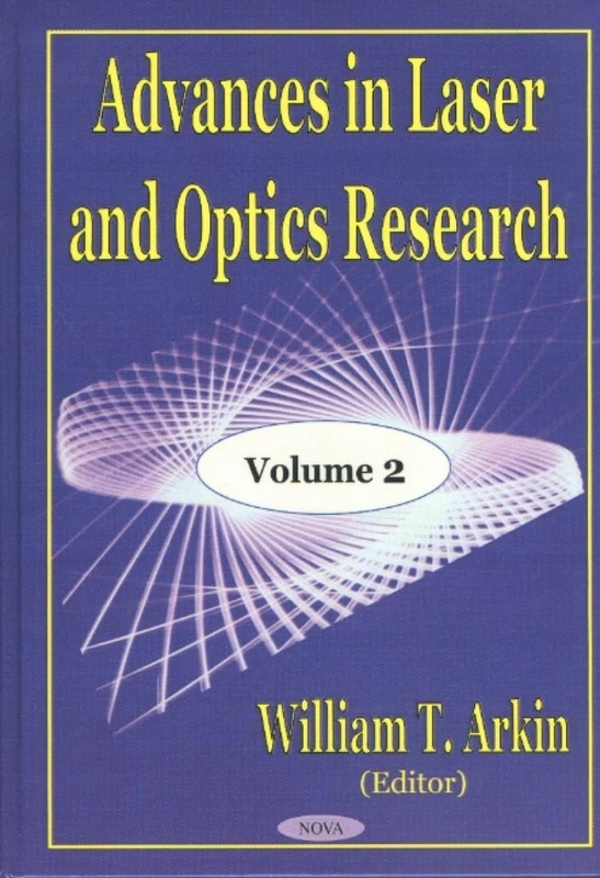 Advances in Laser and Optics Research: v. 2: Vol 2: Volume 2