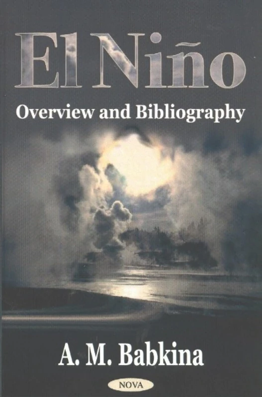 El Nino: Overview and Bibliography