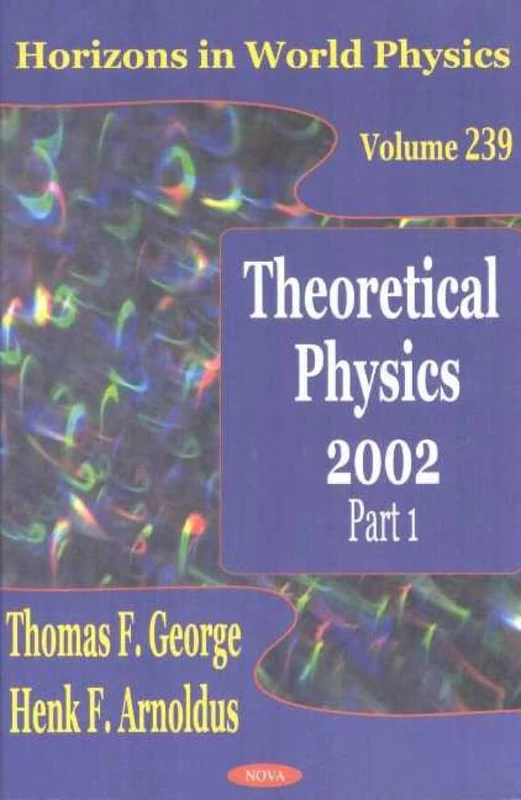Theoretical Physics 2002: Pt. 1 (Horizons in World Physics)