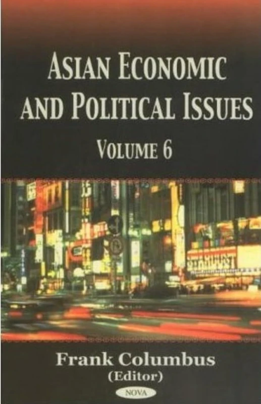 Asian Economic and Political Issues: v. 6: Volume 6