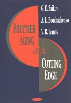 Polymer Aging at Cutting Edge