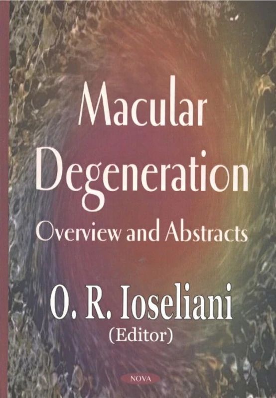 Macular Degeneration: Overview and Abstracts