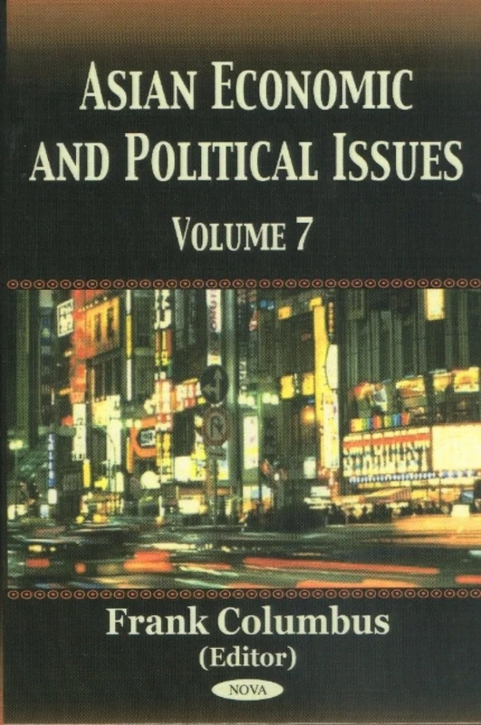 Asian Economic and Political Issues: v. 7: Volume 7